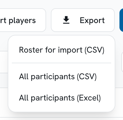 The Export menu open, offering Roster for import (CSV), All participants (CSV) and All participants (Excel)